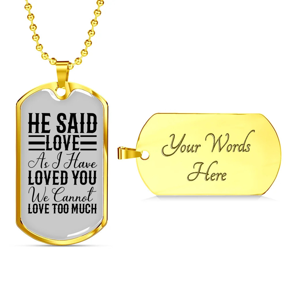 He Said Love Personalized Engraved Gold Dog Tag Necklace Custom Name Date Gift
